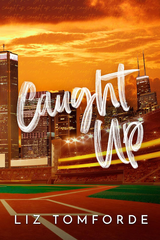 CAUGHT UP - (LIZ TOMFORDE)