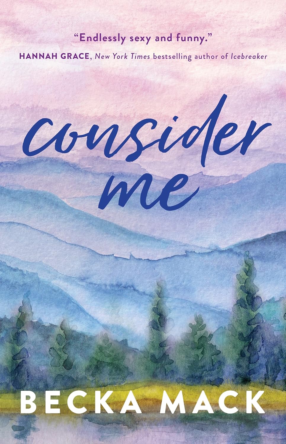 CONSIDER ME - (BECKA MACK)