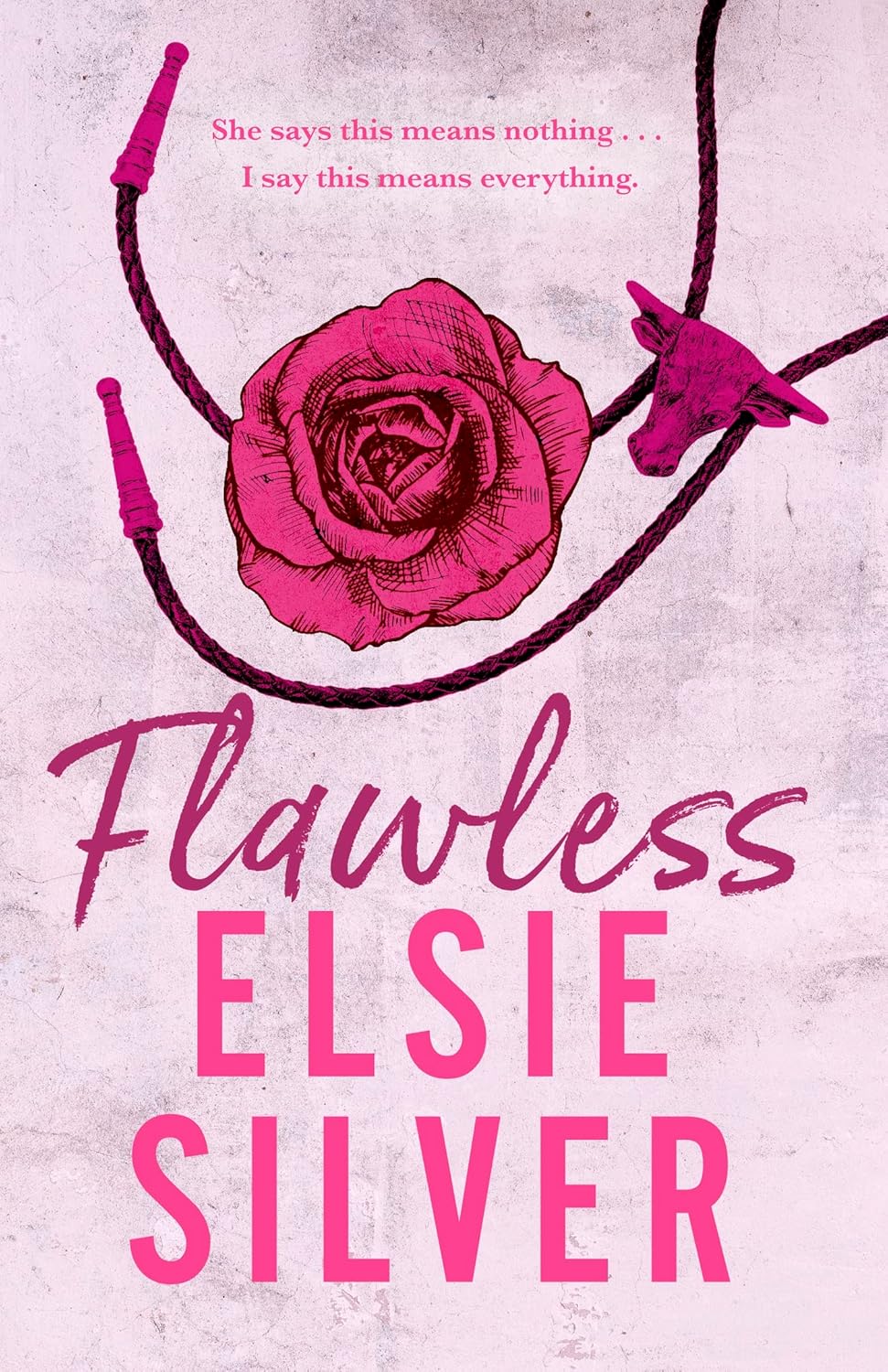 FLAWLESS - (ELSIE SILVER)