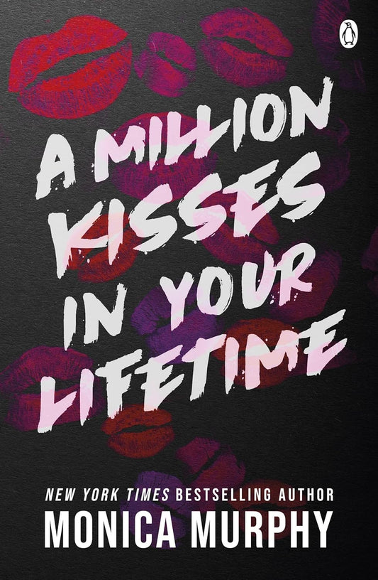 FOUR MILLION KISSES IN YOUR LIFETIME - (MONICA MURPHY)