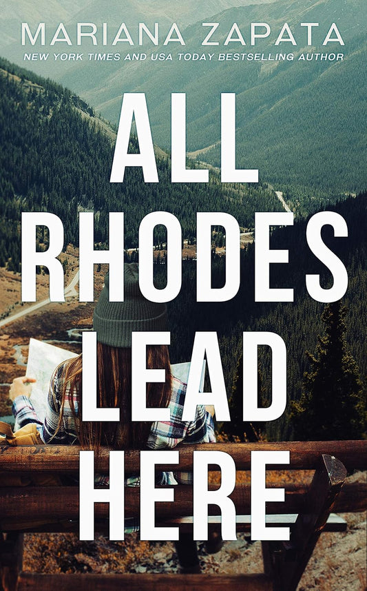 ALL RHODES LEAD HERE - (MARIANA ZARPATA)