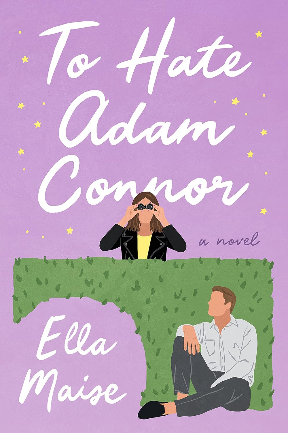 TO HATE ADAM CONNOR - (ELLA MAISE)