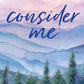 CONSIDER ME - (BECKA MACK)