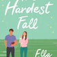 THE HARDEST FALL - (ELLA MAISE)