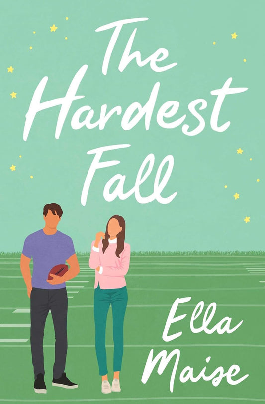 THE HARDEST FALL - (ELLA MAISE)