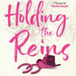 HOLDING THE REINS - (PAISLEY HOPE)