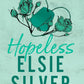 HOPELESS - (ELSIE SILVER)