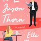TO LOVE JASON THORN - (ELLA MAISE)