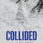 COLLIDED - (LAUREN ASHER)