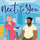 NEXT TO YOU - (HANNAH BONAM - YOUNG)