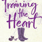 TRAINING THE HEART - (PAISLEY HOPE)